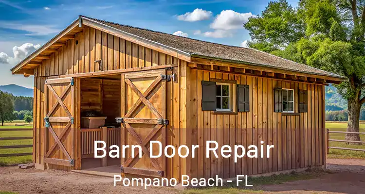  Barn Door Repair Pompano Beach - FL
