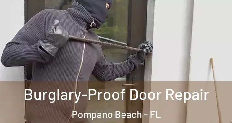  Burglary-Proof Door Repair Pompano Beach - FL