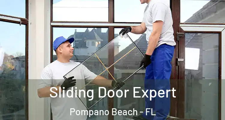  Sliding Door Expert Pompano Beach - FL
