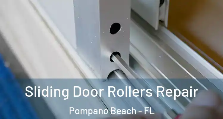  Sliding Door Rollers Repair Pompano Beach - FL